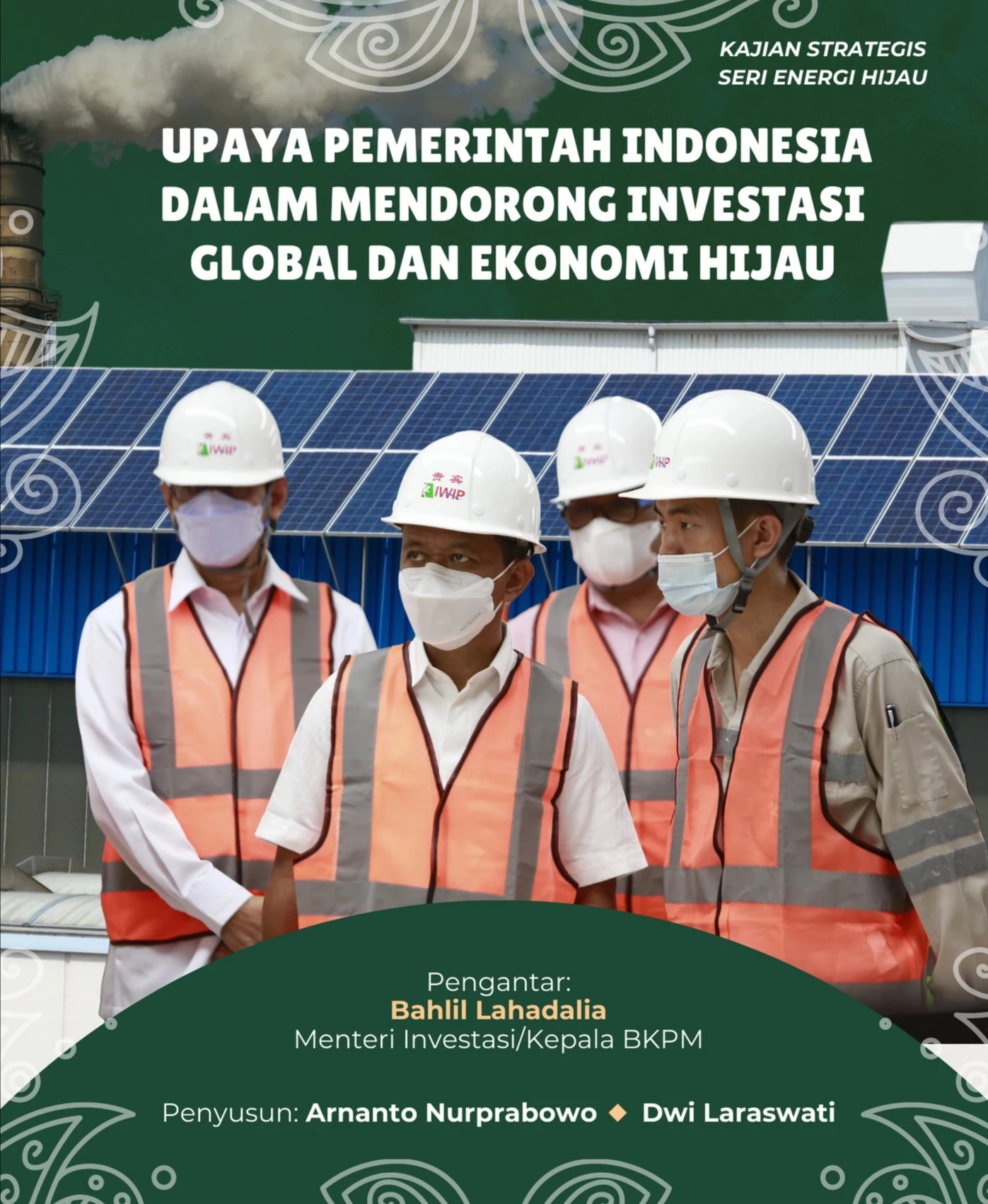 Kajian Upaya Pemerintah Indonesia dalam Mendorong Investasi Global dan Ekonomi Hijau